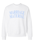 Marriage Material Crewneck