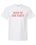 Wife of the Party Tee