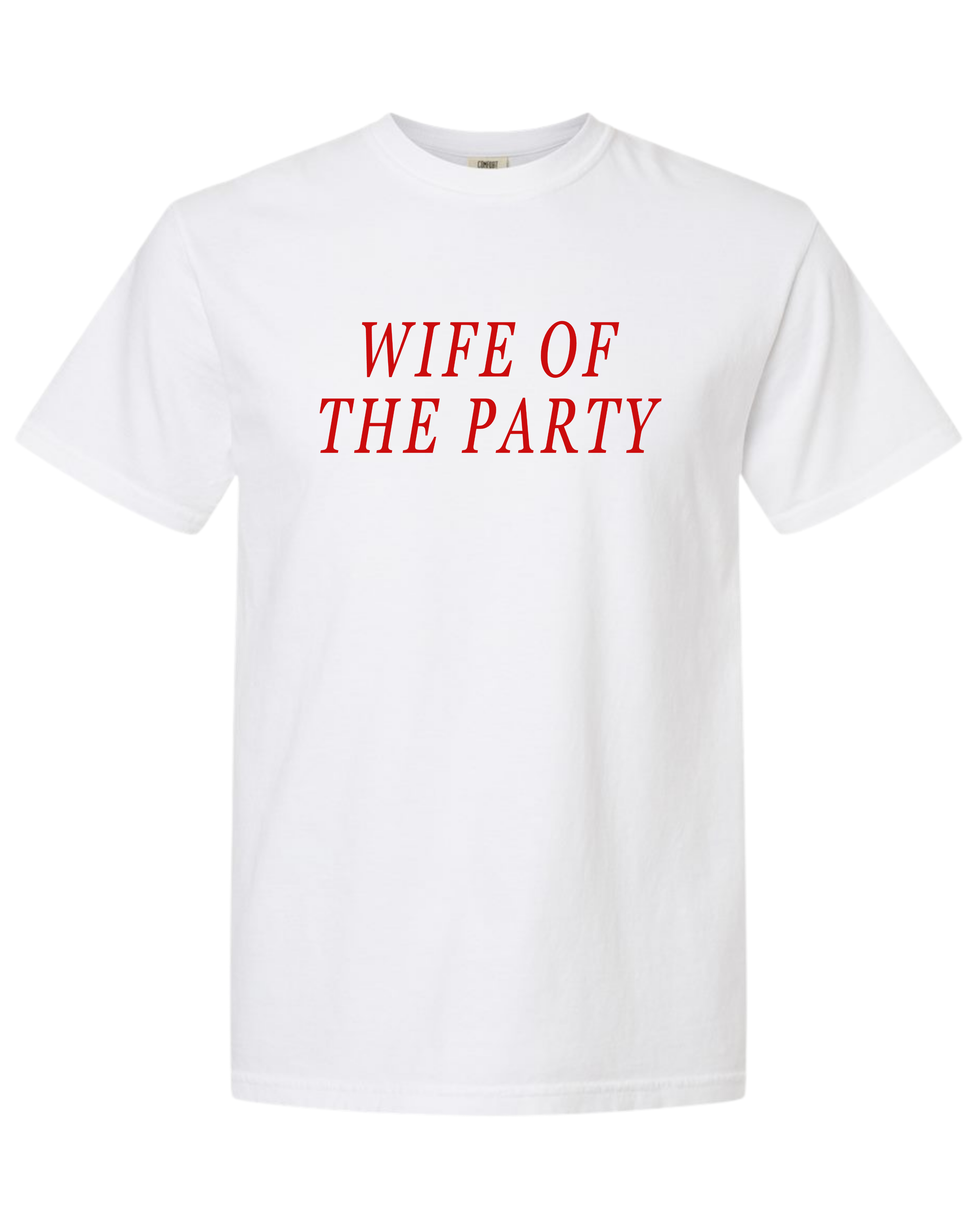 Wife of the Party Tee